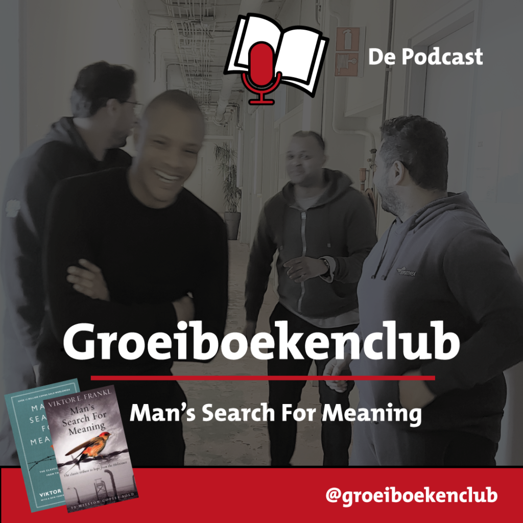 Groeiboekenclub | De Podcast: Man’s Search for Meaning