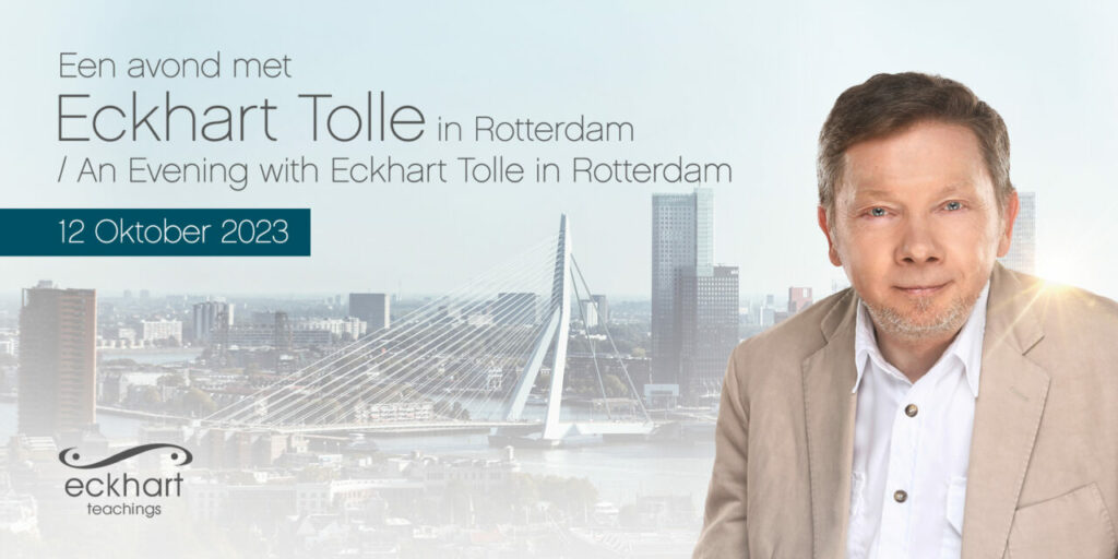 Eckhart Tolle komt naar Rotterdam!