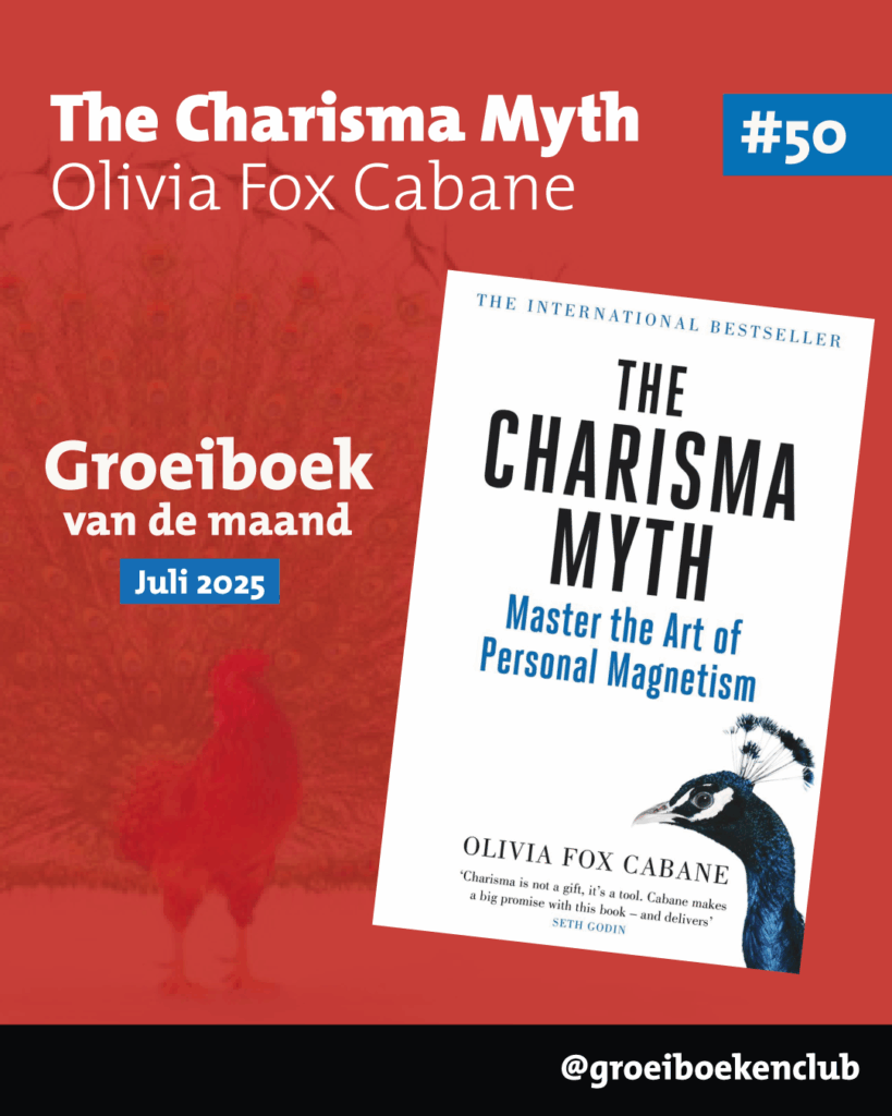 Groeiboek juli 2025: ‘The Charisma Myth’ Groeiboek juli 2025: ‘The Charisma Myth’
